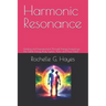 Harmonic Resonance: Healing and Empowerment Through Energy Frequencies, The Subtle Energy Body System, Aura, and Auric Field"