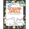 Scissor Skills Activity Book for Kids Ages 3-5: A Fun Cutting Practice Activity Book for Toddlers and Kids ages 3-5, Scissor Practice for Preschool wi