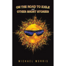 On the Road to Exile and Other Short Stories