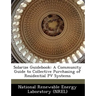 Solarize Guidebook: A Community Guide to Collective Purchasing of Residential Pv Systems