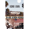 Silver Screen Heroes