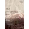 Sentimental Life of International Law: Literature, Language, and Longing in World Politics