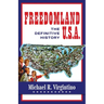 Freedomland U.S.A.: The Definitive History