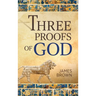 Three Proofs of God