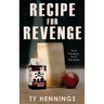 Recipe for Revenge