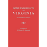 Some Emigrants to Virginia. Second Edition, Enlarged