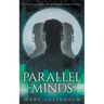 Parallel Minds: A Technothriller Series