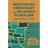 Negotiating Democracy and Religious Pluralism: India, Pakistan, and Turkey