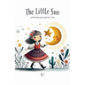 The Litte Sun And Other Bilingual Spanish-English Stories for Kids