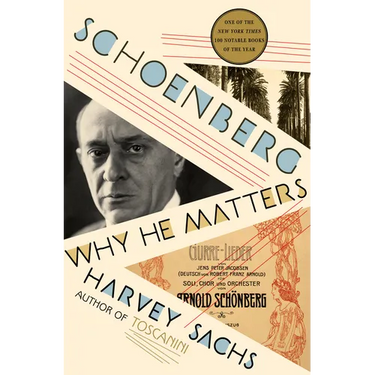 Schoenberg: Why He Matters