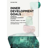 Inner Development Goals: Stories of Collective Leadership in Action, Volume 1: From "I" to "We"