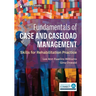 Fundamentals of Case and Caseload Management: Skills for Rehabilitation Practice
