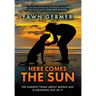Here Comes the Sun