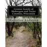 Grimm Family of Sheboygan and Taylor Counties, Wisconsin