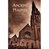 Ancient Haunts: The Stoneground Ghost Tales / Tedious Brief Tales of Granta and Gramarye