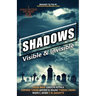 Shadows: Visible & Invisible