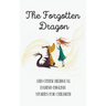 The Forgotten Dragon and Other Bilingual Danish-English Stories for Children