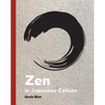 Zen in Japanese Culture: A Visual Journey Through Art, Design, and Life