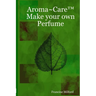 Aroma Care(TM) Make your own Perfume