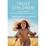 Trust Children: Natural Learning for Twenty-First Century Students