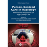 Person-Centred Care in Radiology: International Perspectives on High-Quality Care