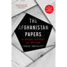 The Afghanistan Papers: A Secret History of the War