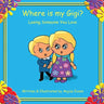 Where is my Gigi?: Losing Someone You Love