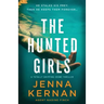 The Hunted Girls: A totally gripping crime thriller