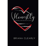 Honestly: Hurting and Healing in Love