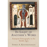 In Light of Another's Word: European Ethnography in the Middle Ages