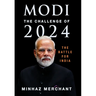 Modi: The Challenge for 2024 - The Battle for India