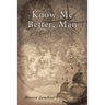 Know Me Better, Man