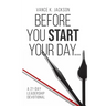 Before You Start Your Day: A 21-Day Leadership Devotional