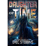 Daughter of Time Trilogy: Reader, Writer, Maker
