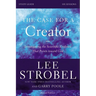 The Case for a Creator Bible Study Guide Revised Edition: Investigating the Scientific Evidence That Points Toward God
