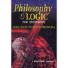 Philosophy and Logic for Everybody: Solution to Your Problem