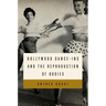 Hollywood Dance-Ins and the Reproduction of Bodies