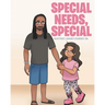 Special Needs, Special