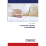 Literature Review: A Handbook
