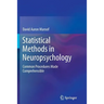 Statistical Methods in Neuropsychology: Common Procedures Made Comprehensible