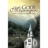 God's Messengers from the Mountains