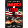 America vs Iran: How Trump, Oil, Israel and 70 Years of Betrayal Led to War