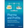 Pharma and Profits: Balancing Innovation, Medicine, and Drug Prices