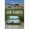 I Didn't Know Game Wardens Did That!