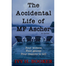 The Accidental Life of MF Ascher