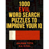 1000 Evil Word Search Puzzles to Improve Your IQ