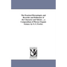 The Practical Phrenologist, and Recorder and Delineator of the Character and Talents ... a Compendium of Phreno-Organic Science. by O. S. Fowler.