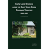 Early Land Owners Along the St. Vrain River, Nebraska and Colorado Territories,: An Annotated Index