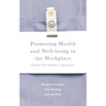 Promoting Health and Well-Being in the Workplace: Beyond the Statutory Imperative