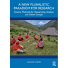 A New Pluralistic Paradigm for Research: Diverse Methods for Researching Analytic and Other Groups